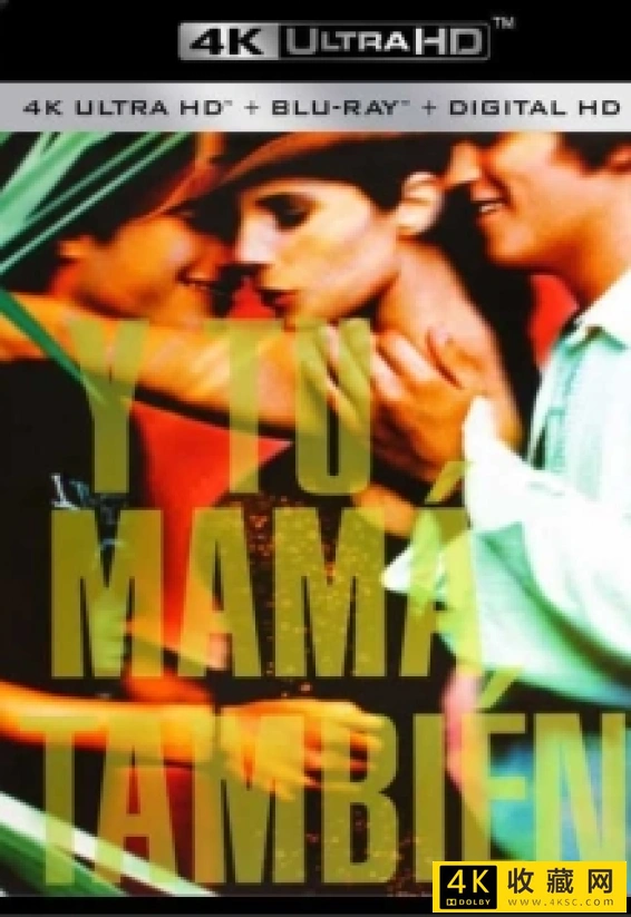 你妈妈也一样 And Your Mama Too 2001][CC版 DIY简繁双语字幕][HDWinG][44.21GB]—4K电影